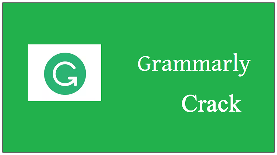 Grammarly Crack 1.5.78 + License Code Full [Premium] 2022